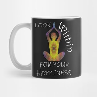 Inspirational Quote: Look Within For Your Happiness, Yoga Graphic Motivational Mug